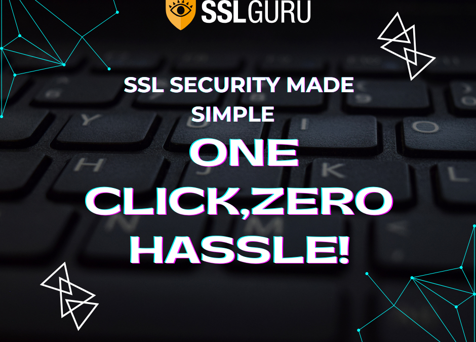 SSL security made zero hassle!